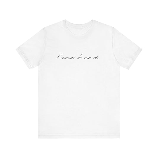 l amour de ma vie shirt, Gift For Paris Lover, French Saying - PopCultureByDesign36