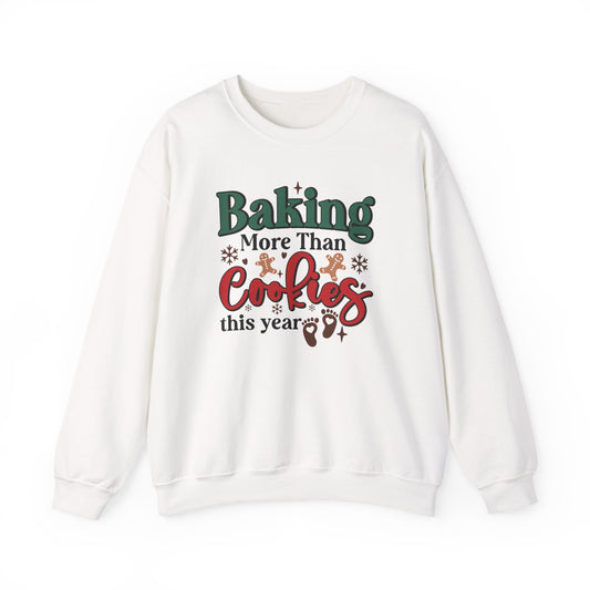 Baking More Than Cookies This Year Sweatshirt, Pregnancy Reveal Sweatshirt - PopCultureByDesign36