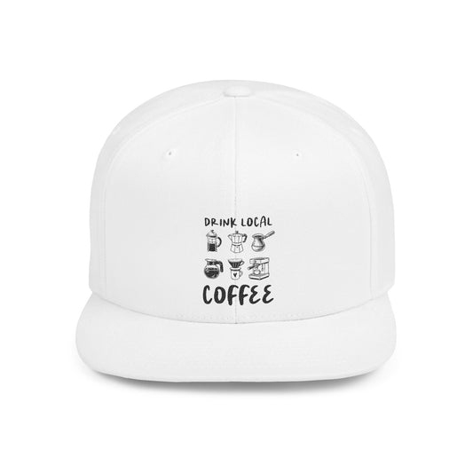 Drink Local Coffee Snapback Hat — Flat Bill Coffee Lover Cap - Popbydesign
