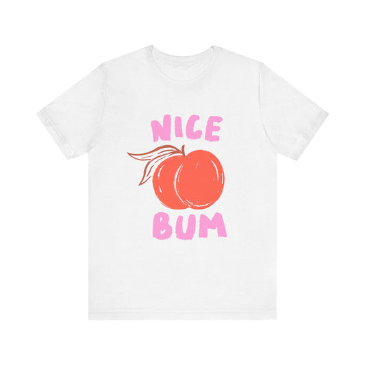 Nice Bum Peach Shirt, Cute Fruit Graphic T-Shirt, Food Lover Tee - Popbydesign