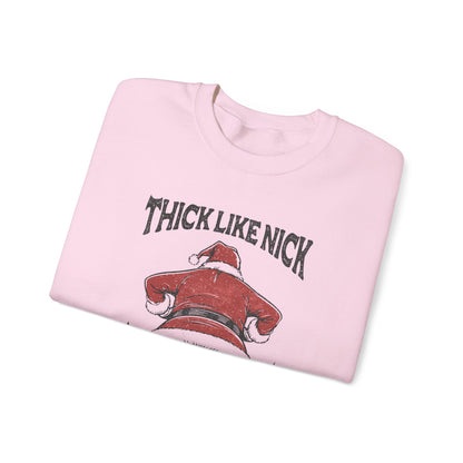 Thick like Nick Christmas Shirt, Santa Inspired, Funny santa sweatshirt - PopCultureByDesign36