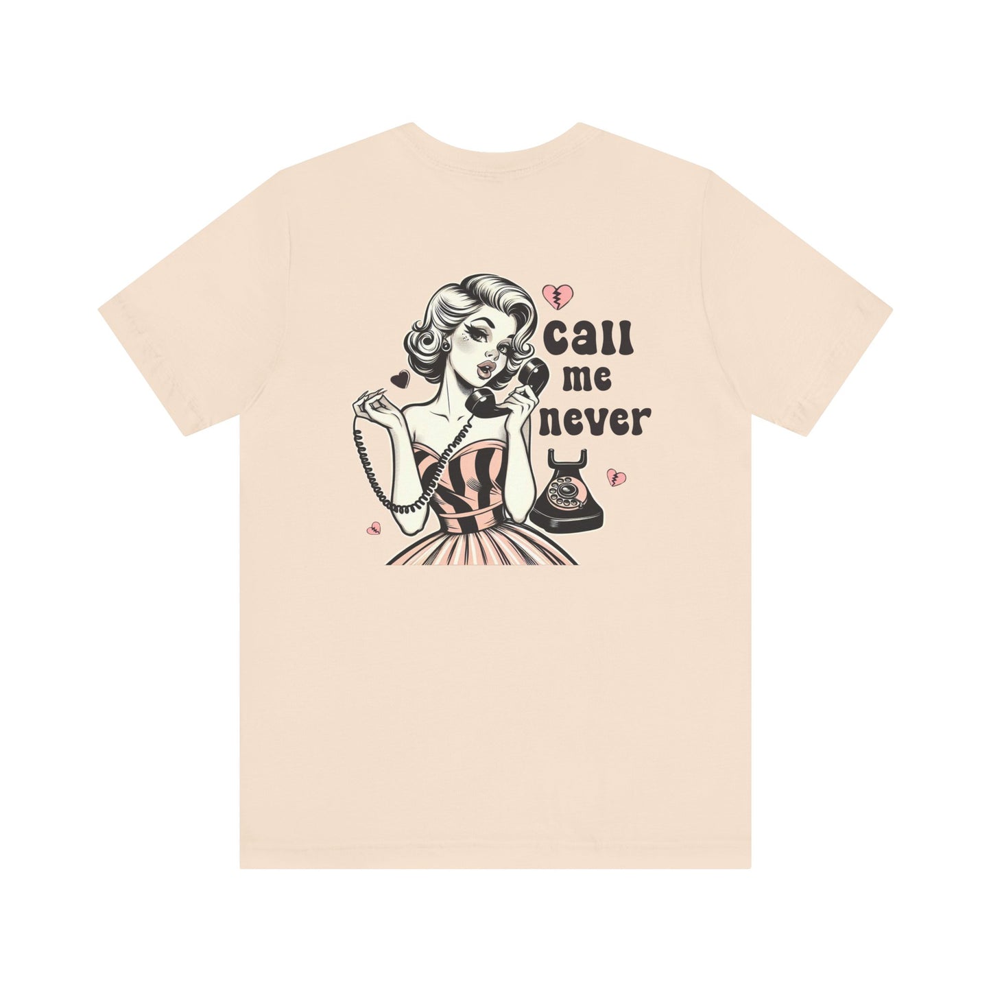 Call Me Never Back Shirt, Retro Valentine's Day Shirt, Anti Valentine Shirt - PopCultureByDesign36