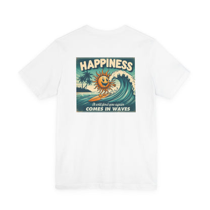 Happiness Comes In Waves shirt, Summer shirt, Surfing shirt, Surfer Gift - PopCultureByDesign36
