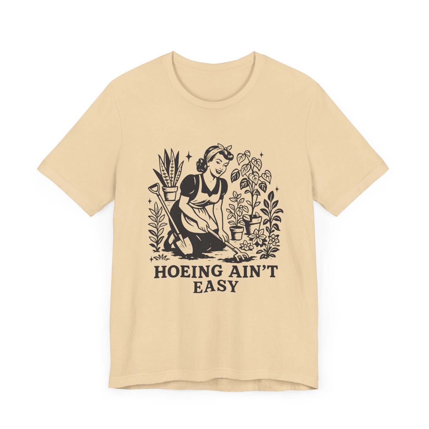 Hoeing Aint Easy Shirt, Funny Gardening Shirt, Dirty Shirts, Hoe Garden - PopCultureByDesign36