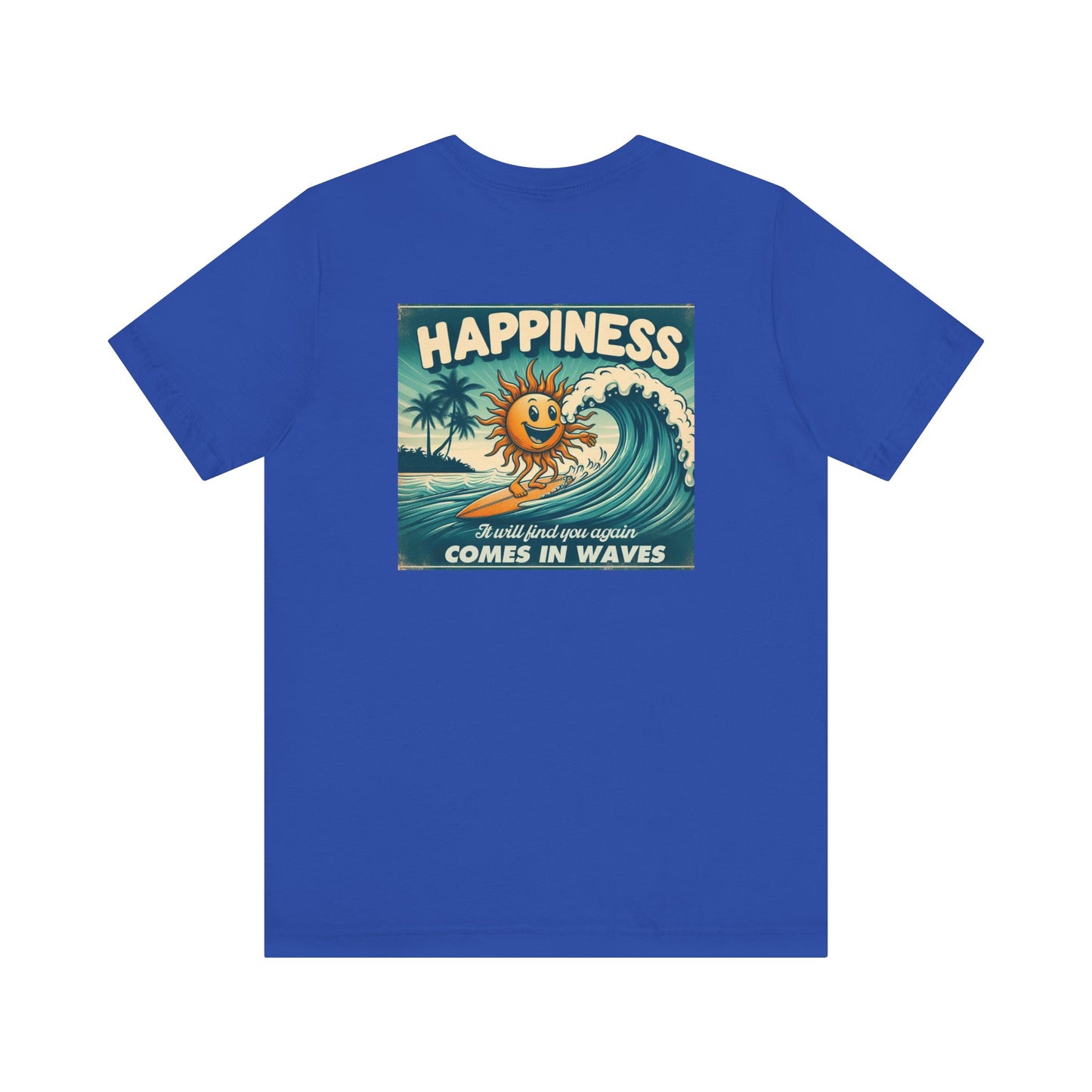 Happiness Comes In Waves shirt, Summer shirt, Surfing shirt, Surfer Gift - PopCultureByDesign36
