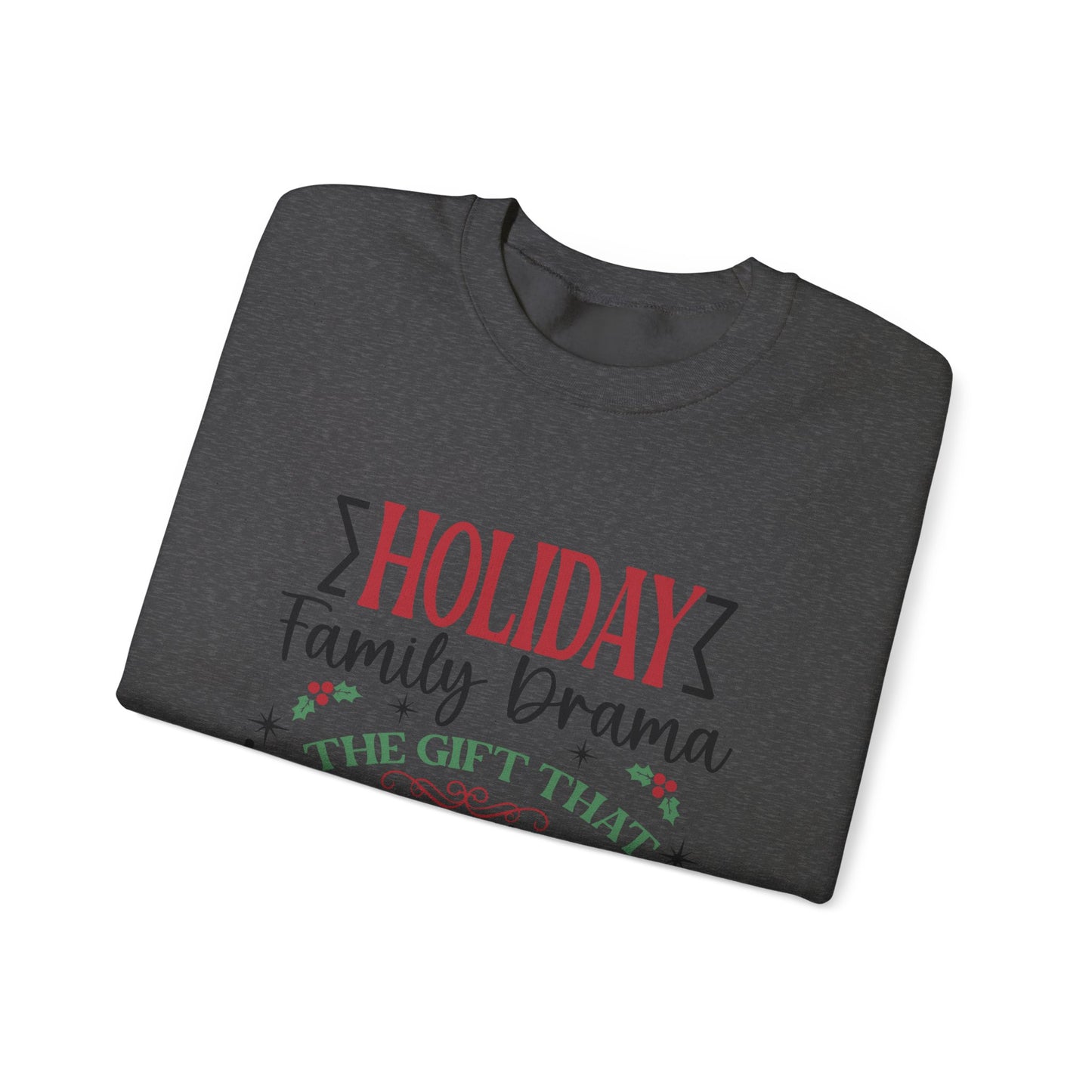 Holiday Family Drama The Gift That Keeps Giving Sweatshirt, Family Matching - PopCultureByDesign36