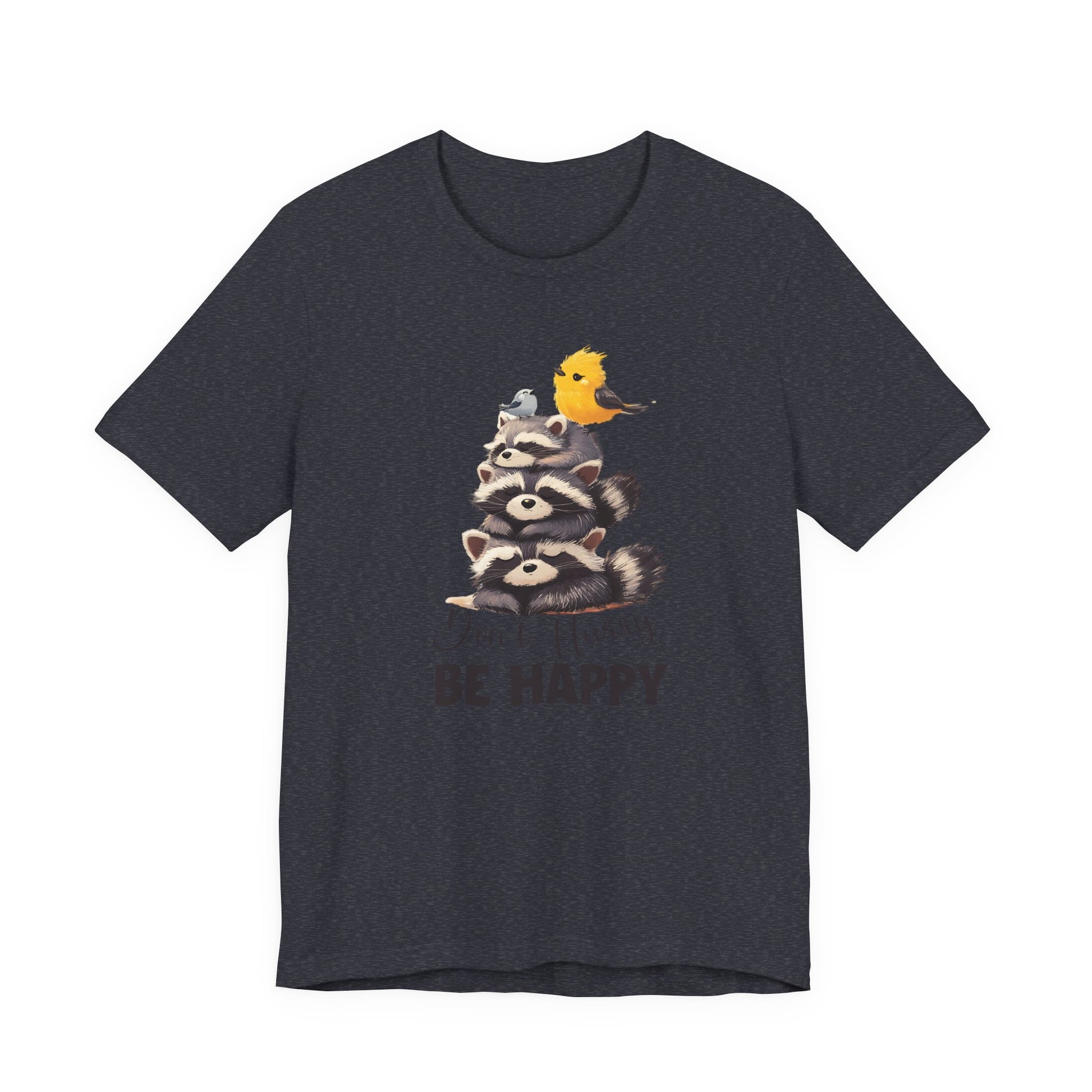 Don't hurry be happy, cute raccoon shirt feral raccoon shirt, raccoon lover shirt - PopCultureByDesign36