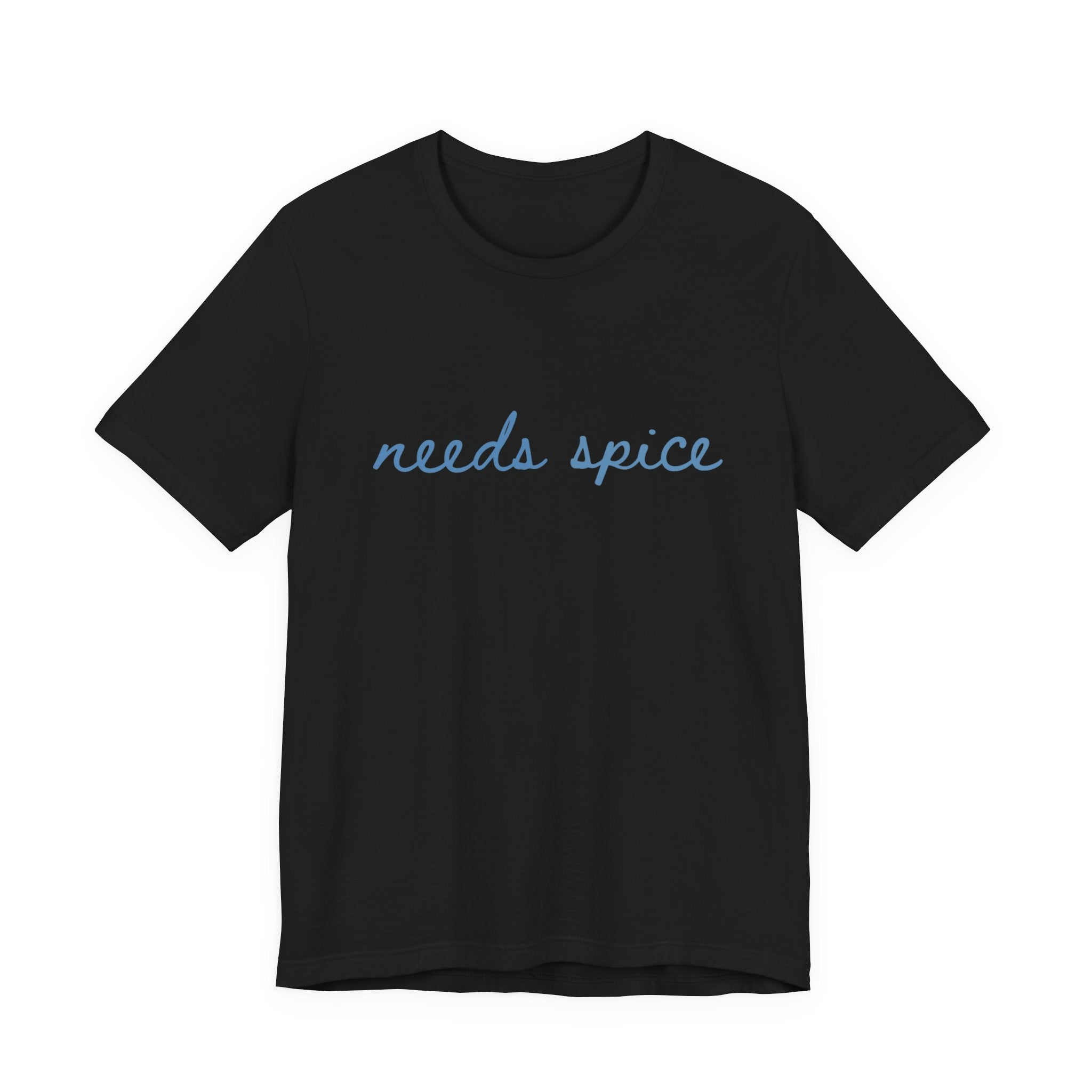 Needs Spice — Foodie Chef T-Shirt by PopCultureByDesign36