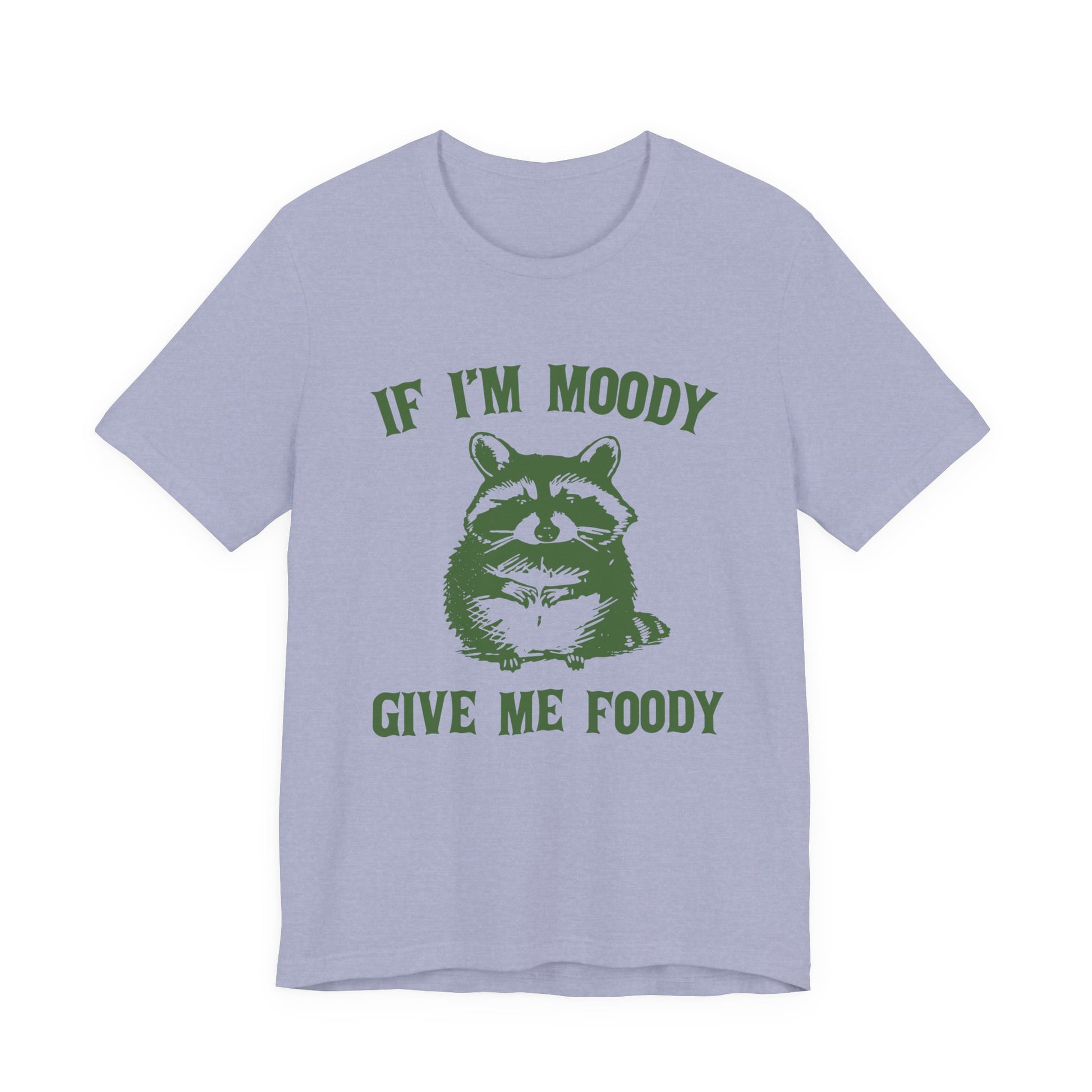 If I'm moody give me foody Retro T-Shirt, Meme Shirt, Funny Raccoon T-shirt - PopCultureByDesign36