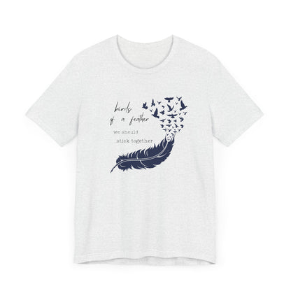 Birds From Feather Shirt, Bird Lovers Shirt, Bird Lovers Gift Tee - PopCultureByDesign36