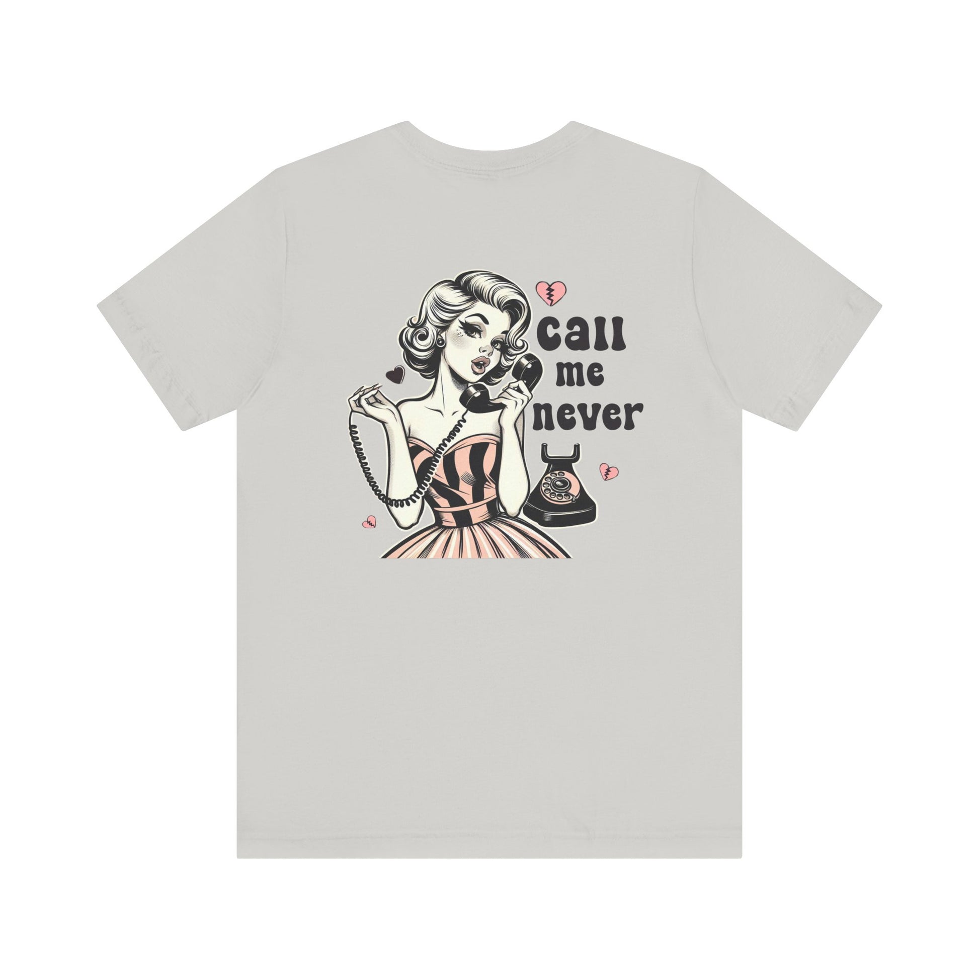 Call Me Never Back Shirt, Retro Valentine's Day Shirt, Anti Valentine Shirt - PopCultureByDesign36