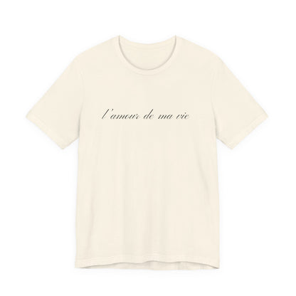 l amour de ma vie shirt, Gift For Paris Lover, French Saying - PopCultureByDesign36