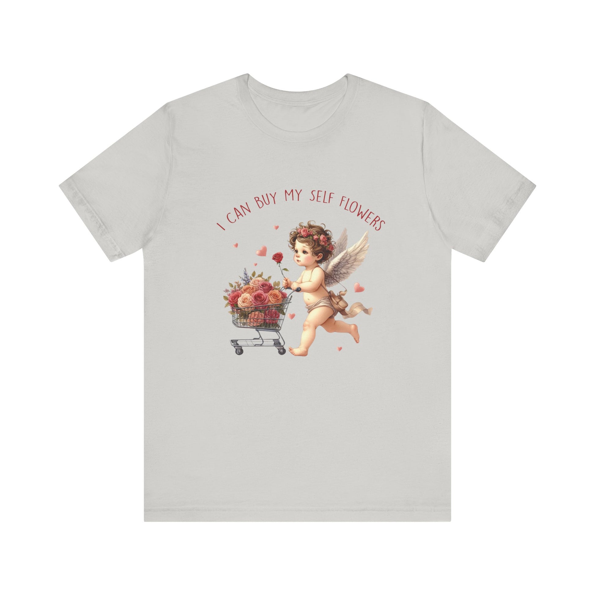I Can Buy Myself Flowers, Cupid Valentine's Day, Love Yourself Shirt - PopCultureByDesign36