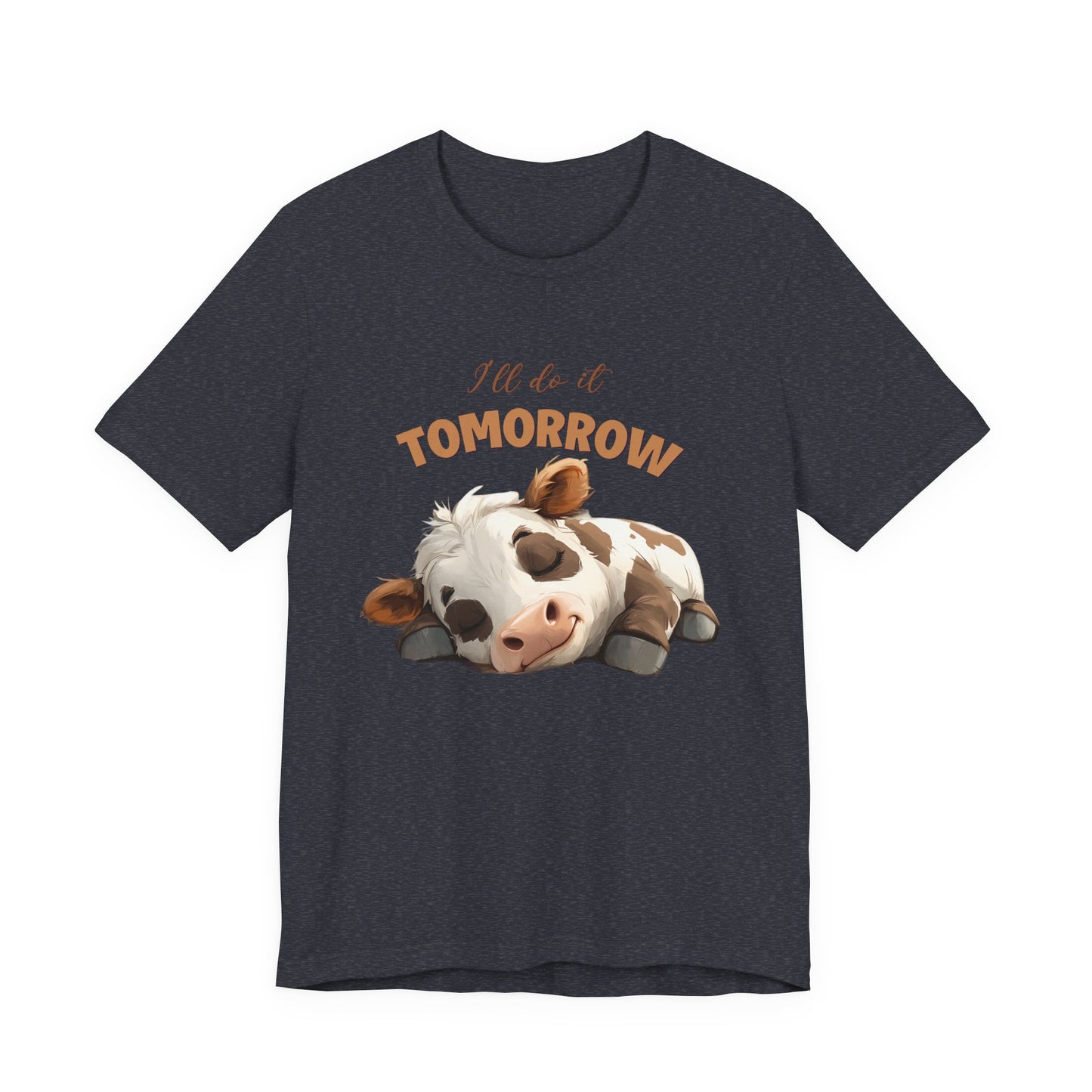 I'll do it tomorrow, Funny Cow shirt, Cow shirt, Cute Cow shirt - PopCultureByDesign36