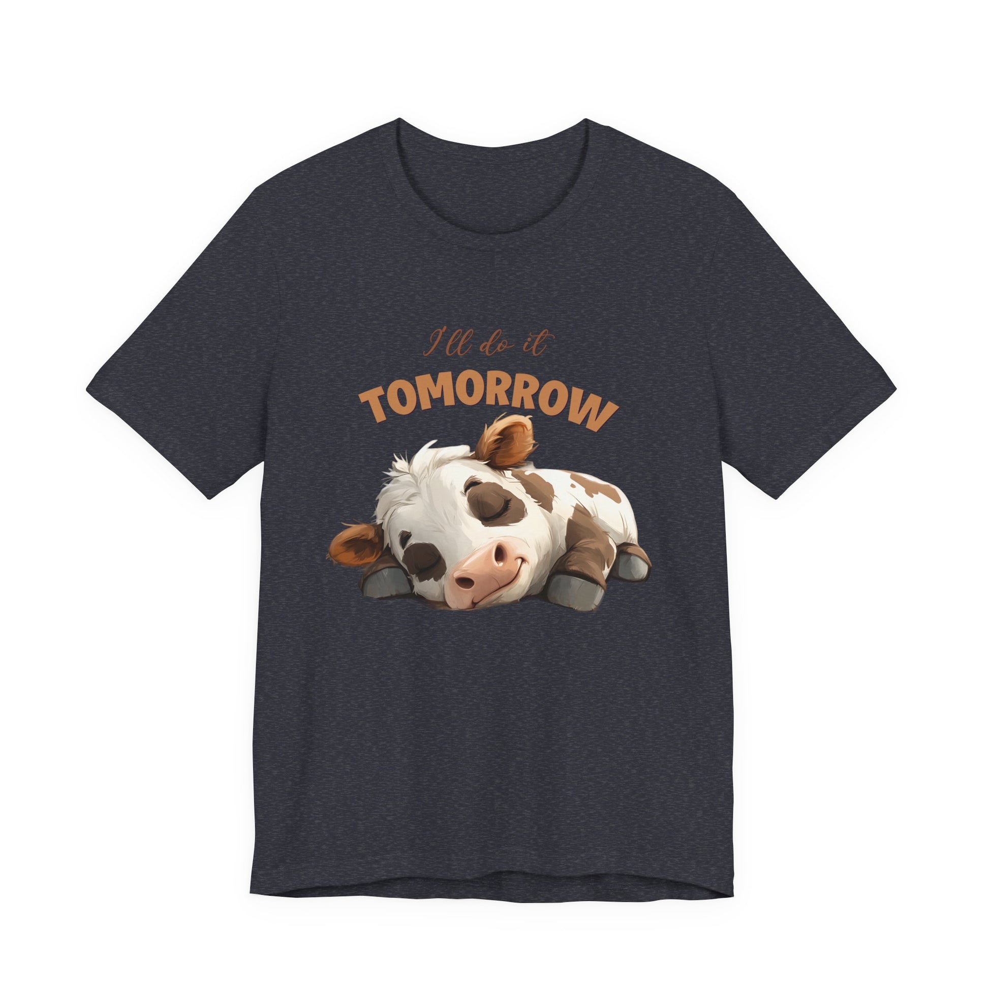 I'll do it tomorrow, Funny Cow shirt, Cow shirt, Cute Cow shirt - PopCultureByDesign36