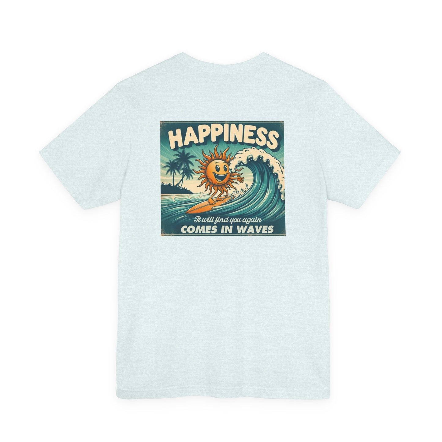 Happiness Comes In Waves shirt, Summer shirt, Surfing shirt, Surfer Gift - PopCultureByDesign36