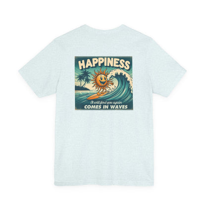 Happiness Comes In Waves shirt, Summer shirt, Surfing shirt, Surfer Gift - PopCultureByDesign36