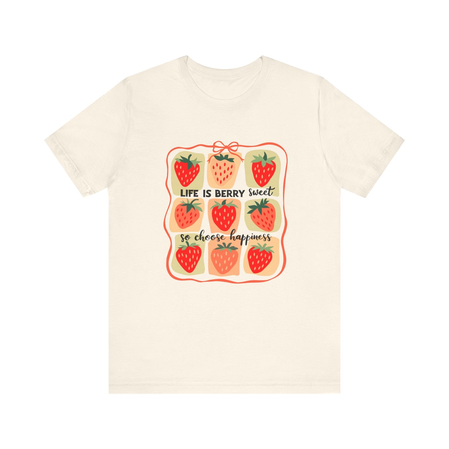Life is Sweet TShirt, Strawberry Positive Vibe Tee, Kindness Berry Shirt - PopCultureByDesign36