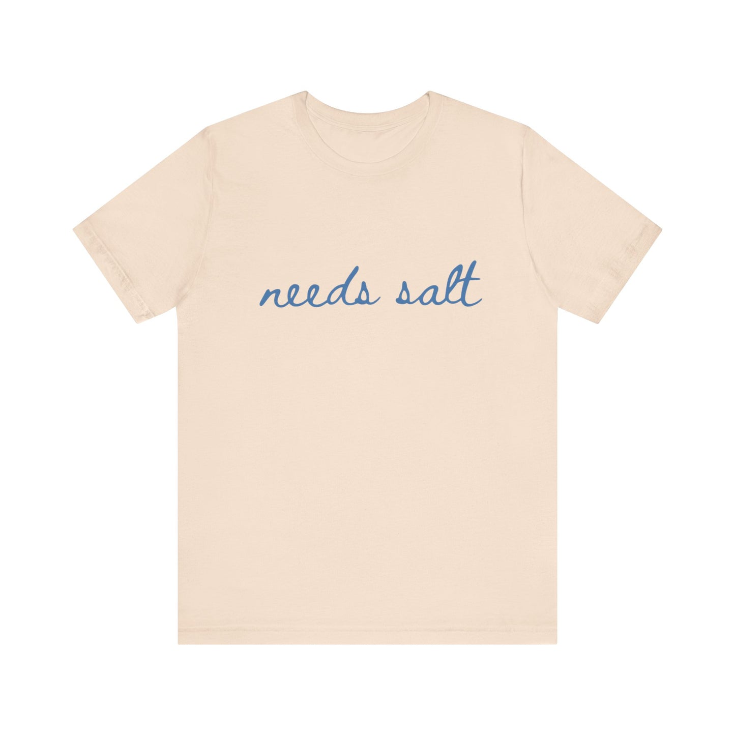 Needs Salt — Foodie Chef T-Shirt
