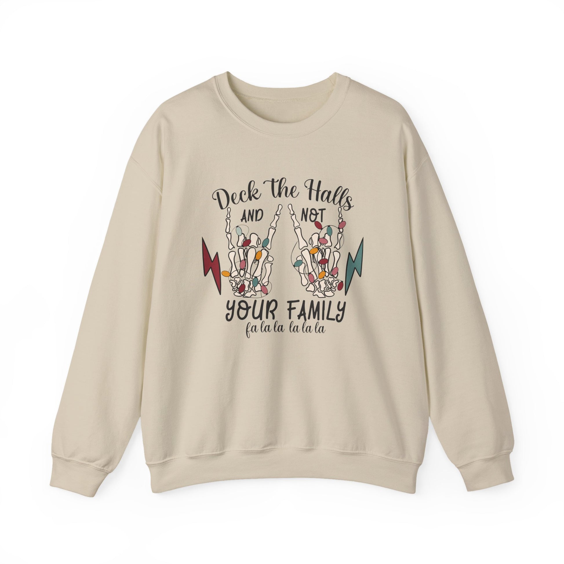 Family Christmas Sweatshirt, Deck The Halls And Not Your Family - PopCultureByDesign36