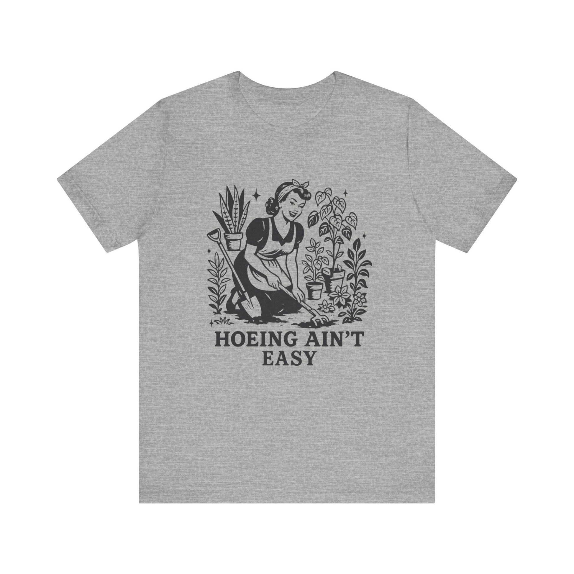 Hoeing Aint Easy Shirt, Funny Gardening Shirt, Dirty Shirts, Hoe Garden - PopCultureByDesign36