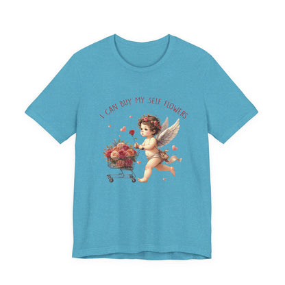 I Can Buy Myself Flowers, Cupid Valentine's Day, Love Yourself Shirt - PopCultureByDesign36