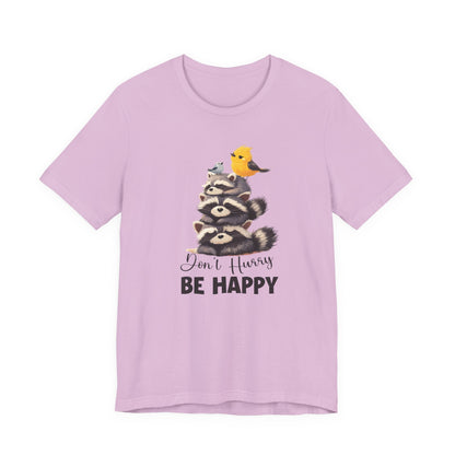 Don't hurry be happy, cute raccoon shirt feral raccoon shirt, raccoon lover shirt - PopCultureByDesign36