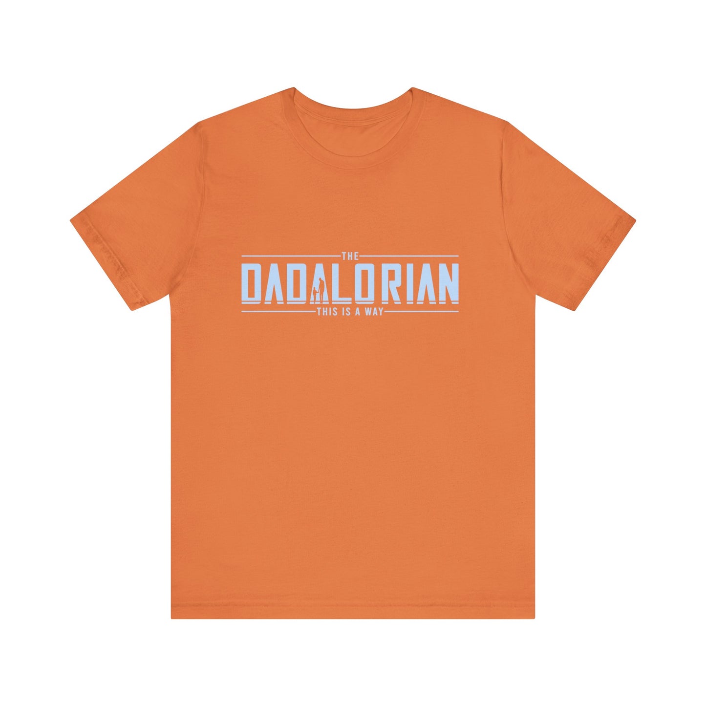 Dadalorian Shirt, Dad Shirt, Husband Gift, Father's Day Gift - PopCultureByDesign36