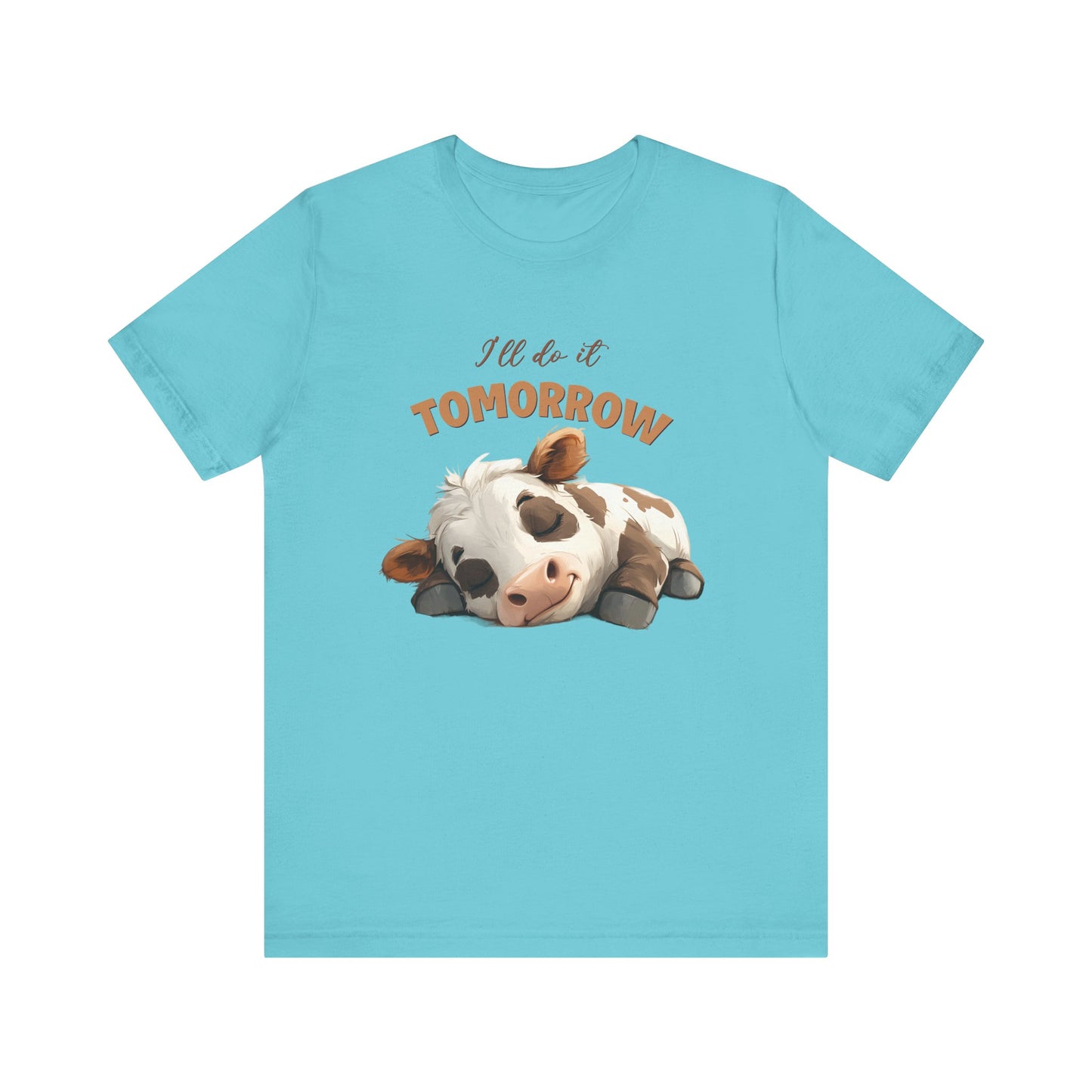 I'll do it tomorrow, Funny Cow shirt, Cow shirt, Cute Cow shirt - PopCultureByDesign36