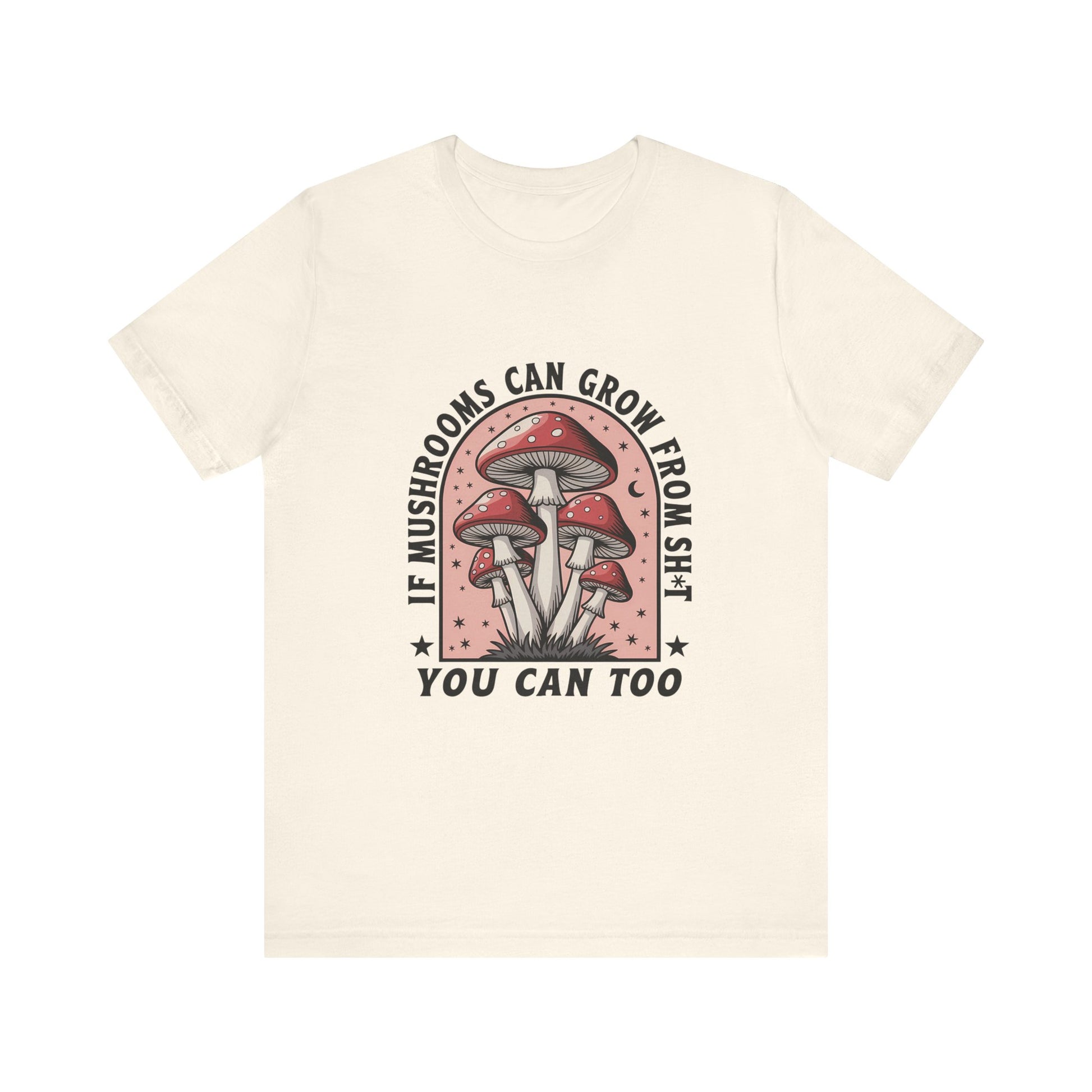 Funny Motivational Shirt, Funny Mushrooms Tee, Mushroom Lover - PopCultureByDesign36