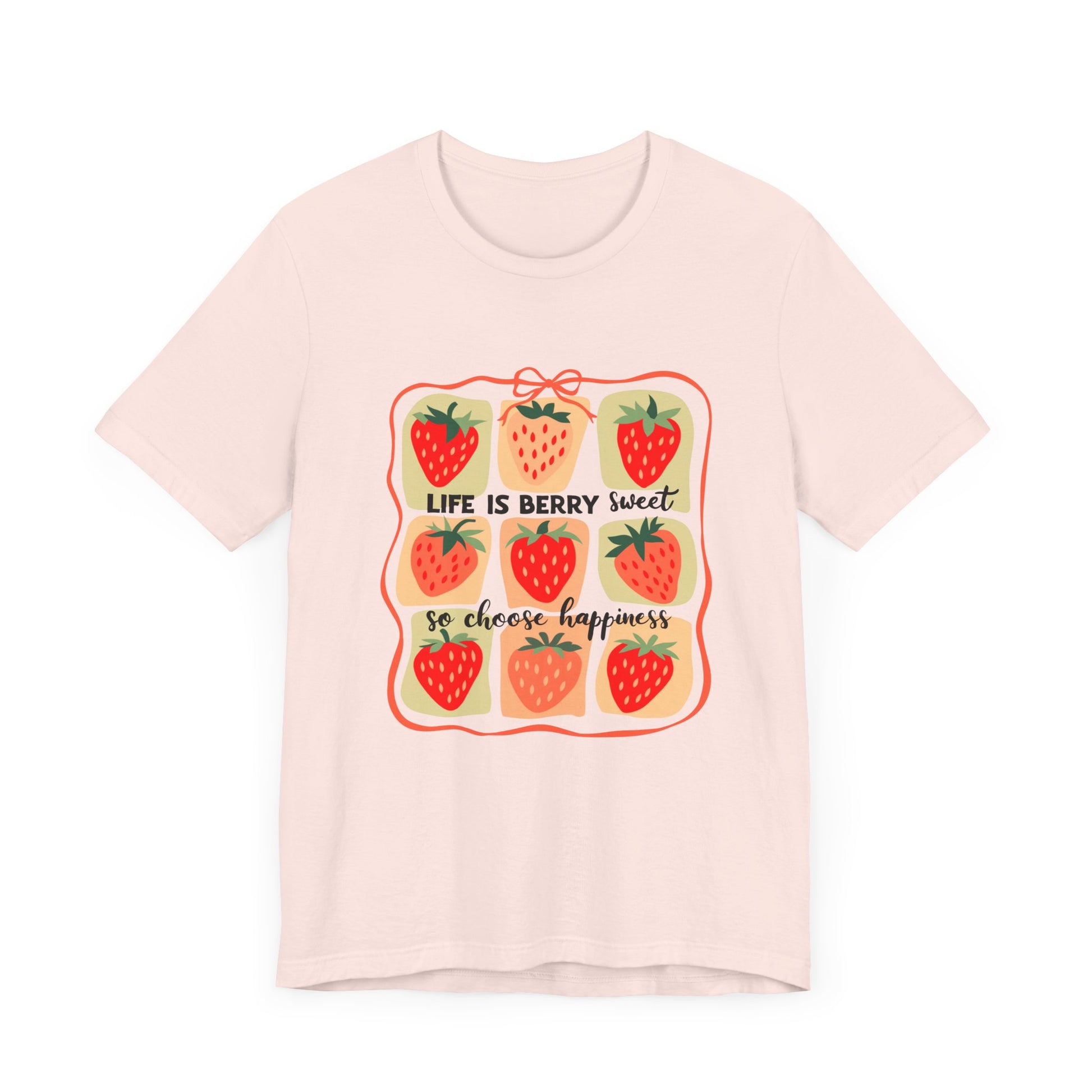 Life is Sweet TShirt, Strawberry Positive Vibe Tee, Kindness Berry Shirt - PopCultureByDesign36