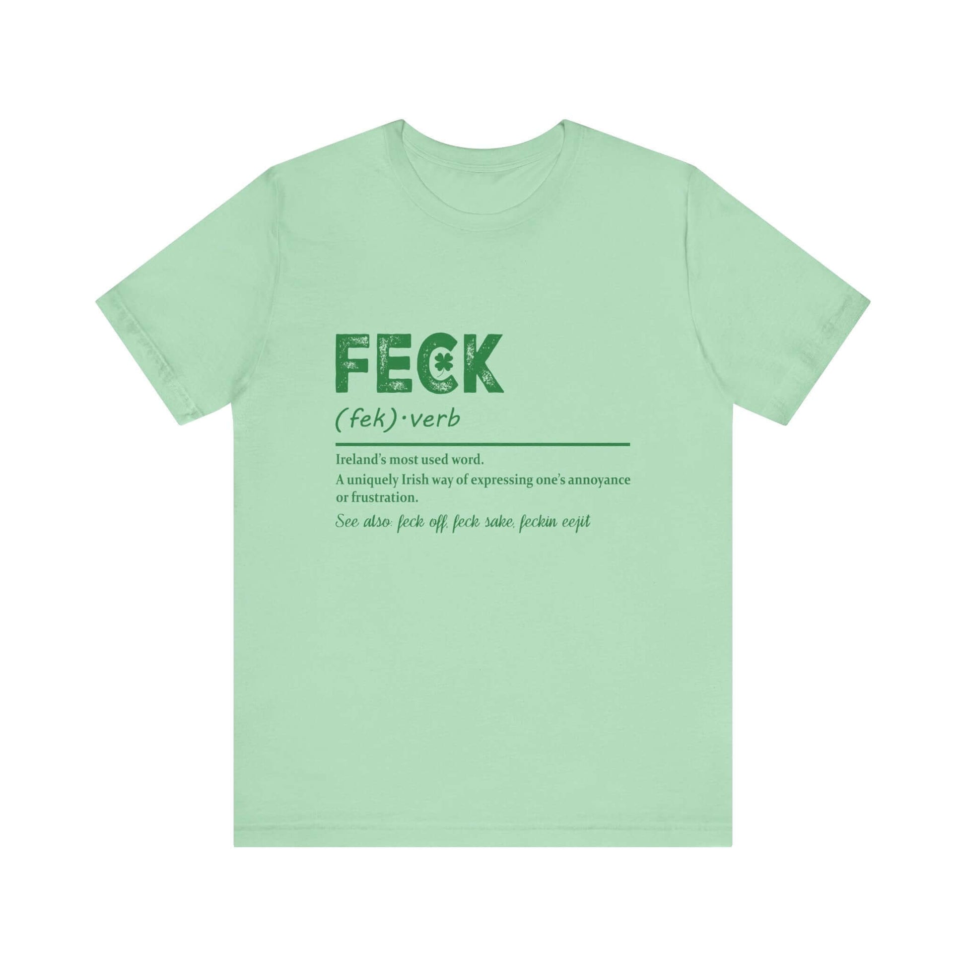Feck Irish Shirt, Shamrock Shirt, St Patrick's Day Shirt, Irish Sayings T-Shirt - PopCultureByDesign36