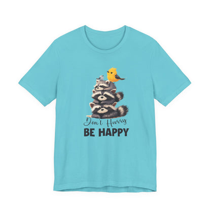 Don't hurry be happy, cute raccoon shirt feral raccoon shirt, raccoon lover shirt - PopCultureByDesign36