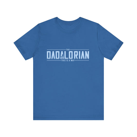 Dadalorian Shirt, Dad Shirt, Husband Gift, Father's Day Gift - PopCultureByDesign36