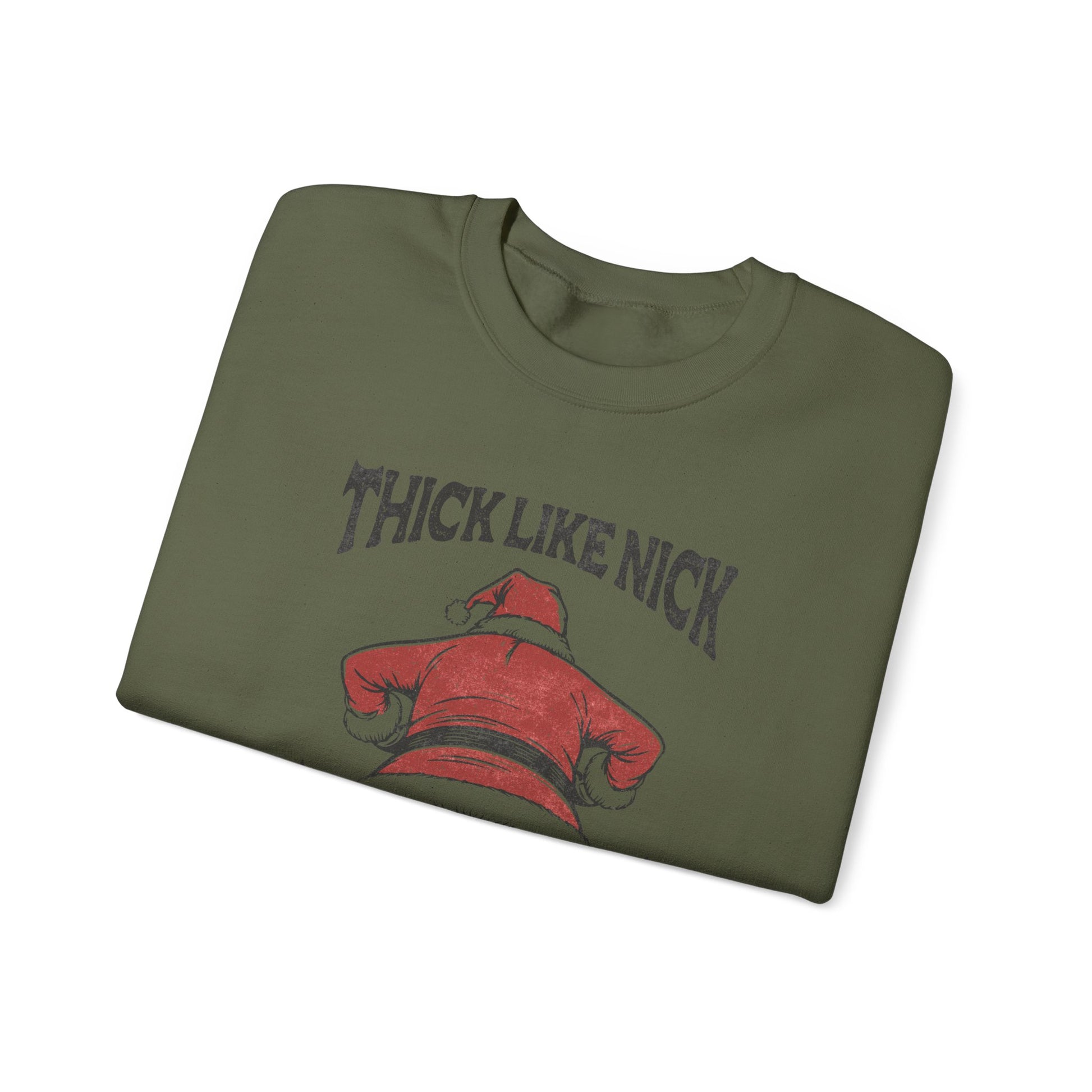 Thick like Nick Christmas Shirt, Santa Inspired, Funny santa sweatshirt - PopCultureByDesign36