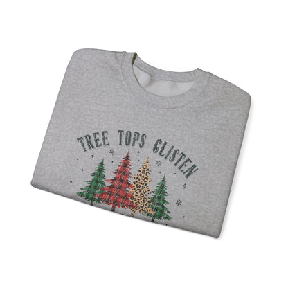 Tree Tops Glisten Children Listen To Nothing, Christmas Sweatshirt - PopCultureByDesign36