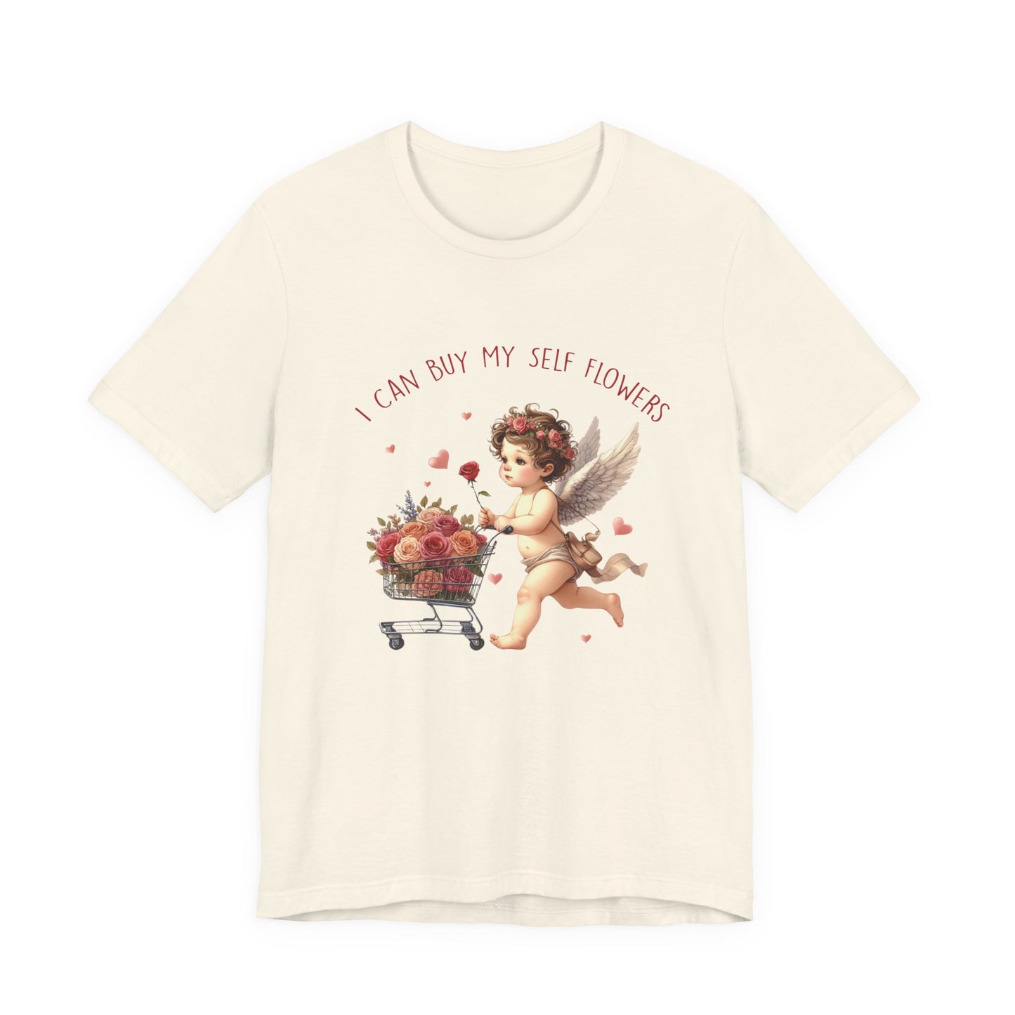 I Can Buy Myself Flowers, Cupid Valentine's Day, Love Yourself Shirt - PopCultureByDesign36