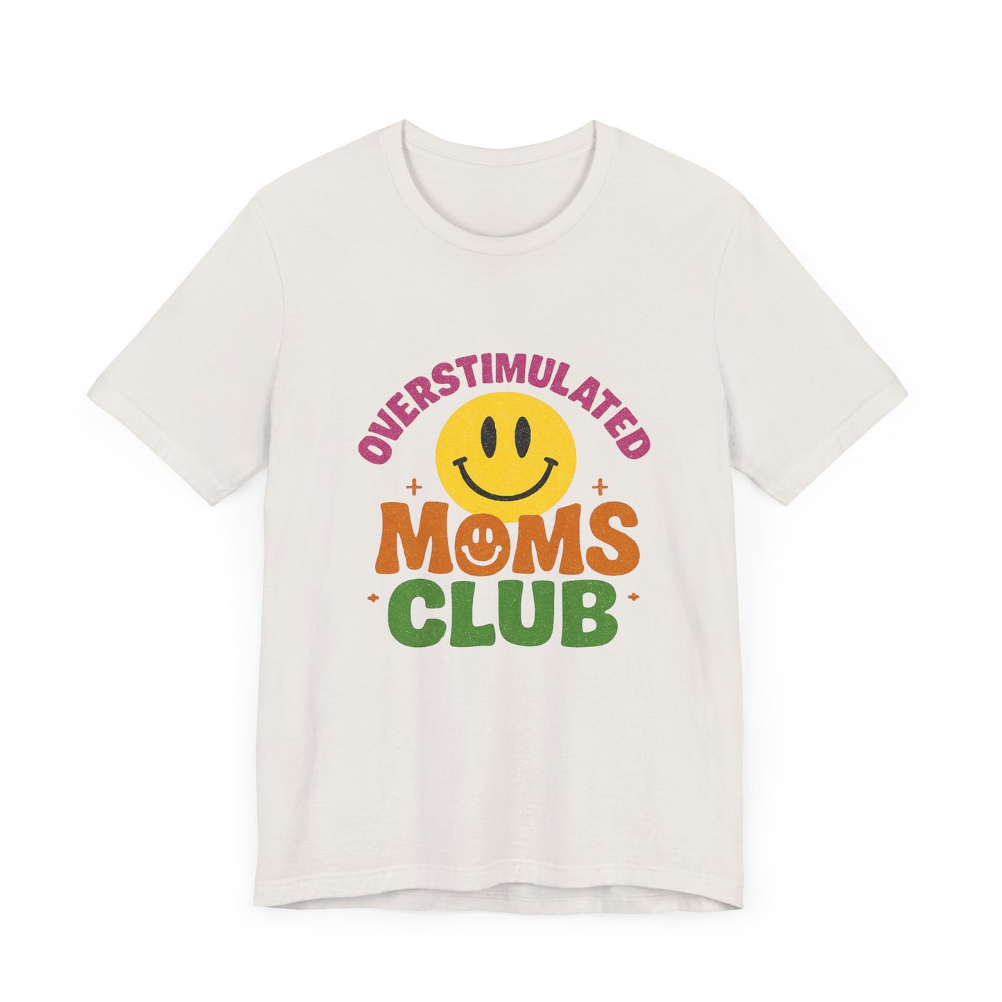 Overstimulated Moms Club Tee, Exhausted Mom T-Shirt, Mom Life Shirt - PopCultureByDesign36