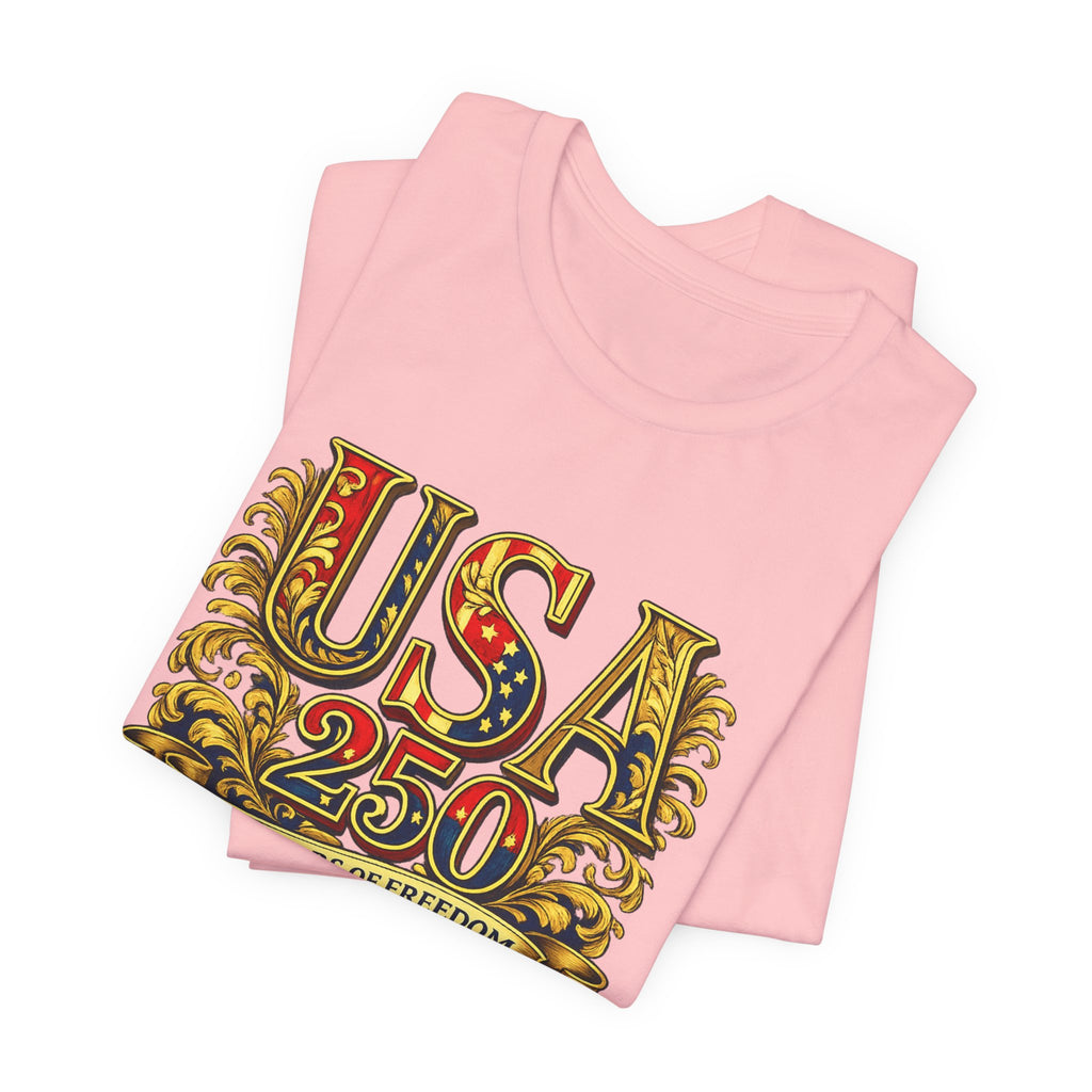 Retro 250 Years USA Freedom Independence Tee Patriotic Americana by Printify