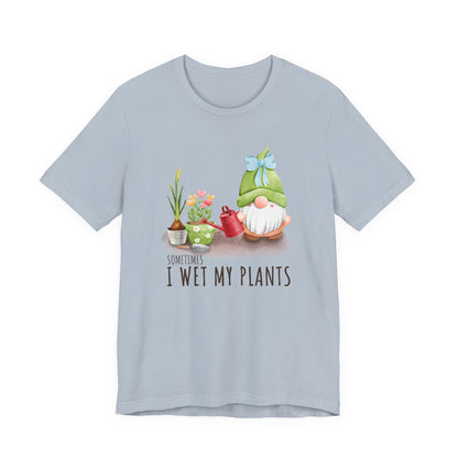 Sometimes I wet my plants, Funny Gardening Gift Shirt, Garden Shirt - PopCultureByDesign36