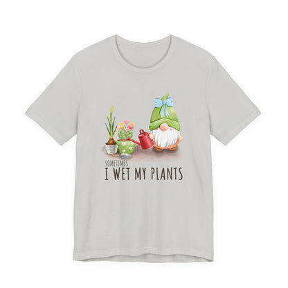 Sometimes I wet my plants, Funny Gardening Gift Shirt, Garden Shirt - PopCultureByDesign36