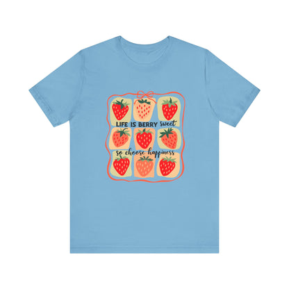 Life is Sweet TShirt, Strawberry Positive Vibe Tee, Kindness Berry Shirt - PopCultureByDesign36