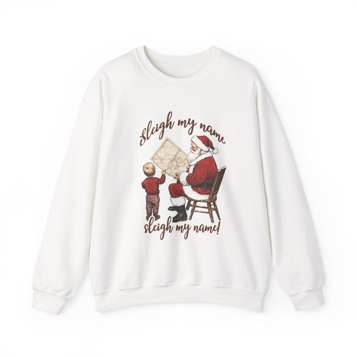 Sleigh my Name Sweatshirt, Vintage Santa Funny Christmas Sweatshirt - PopCultureByDesign36