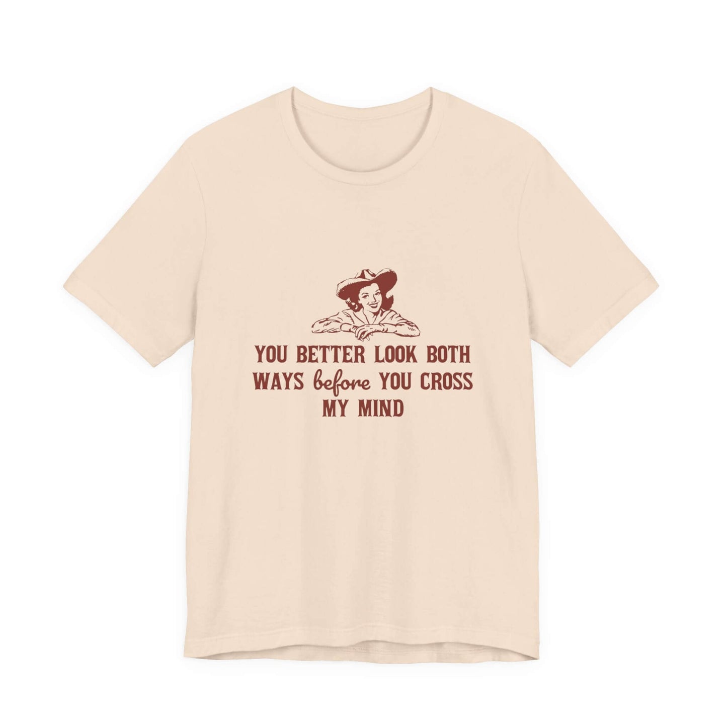 Funny Cowgirl Shirt, Humorous Top, Sarcastic Cowgirl Shirt with a witty saying graphic.