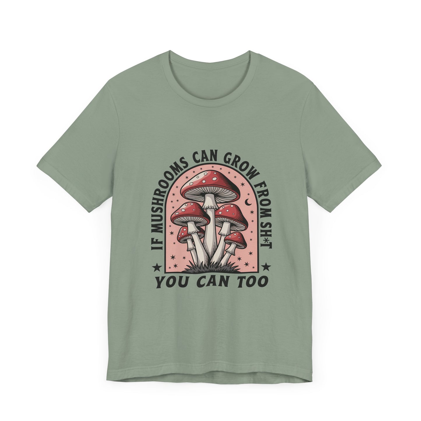 Funny Motivational Shirt, Funny Mushrooms Tee, Mushroom Lover - PopCultureByDesign36