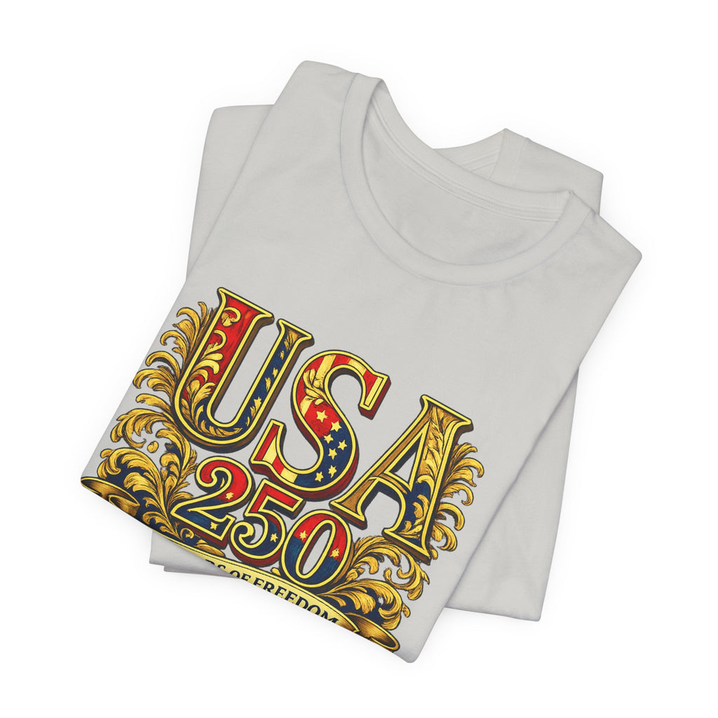 Retro 250 Years USA Freedom T-Shirt | Patriotic Americana Independence Anniversary by Printify
