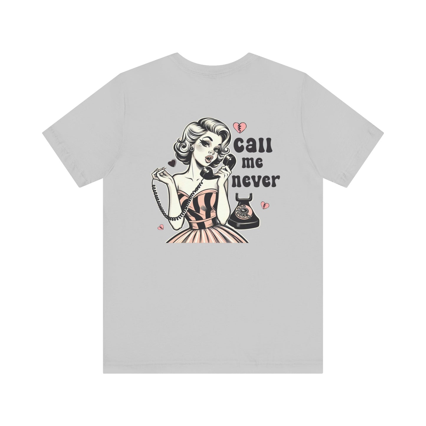 Call Me Never Back Shirt, Retro Valentine's Day Shirt, Anti Valentine Shirt - PopCultureByDesign36