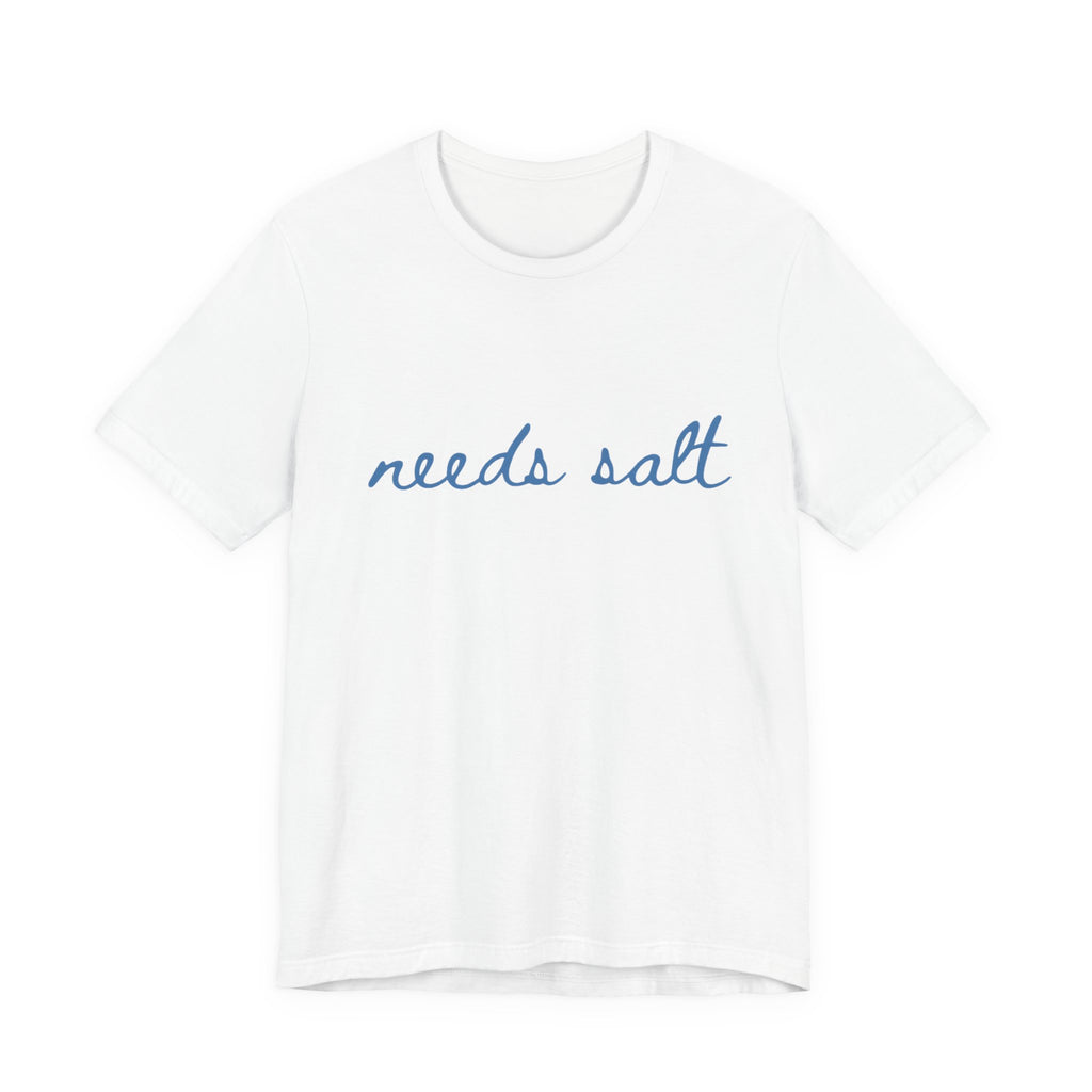 Needs Salt — Foodie Chef T-Shirt by PopCultureByDesign36