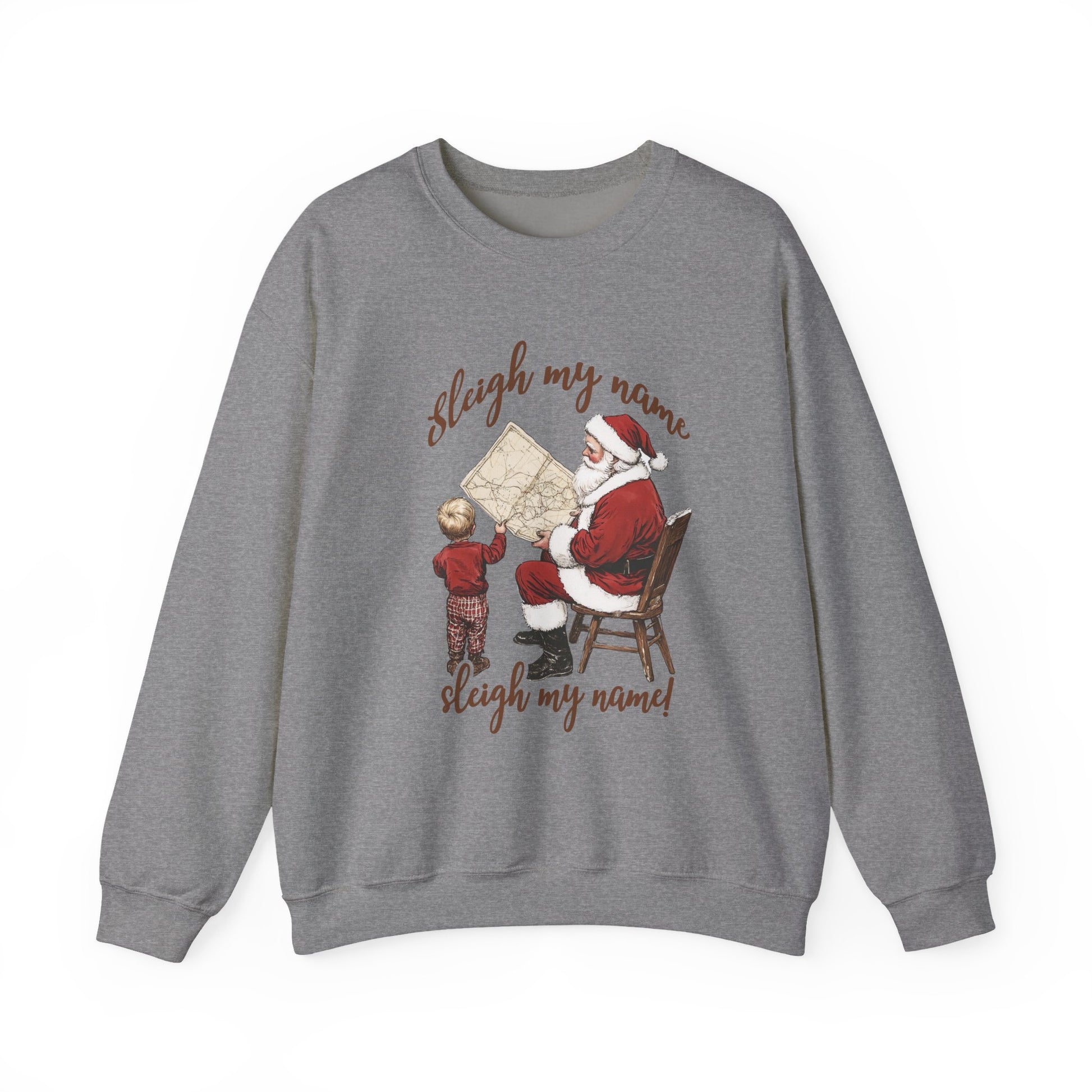 Sleigh my Name Sweatshirt, Vintage Santa Funny Christmas Sweatshirt - PopCultureByDesign36