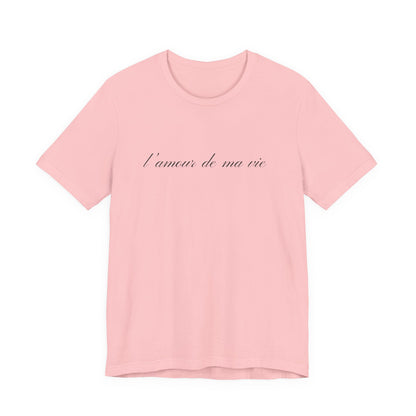 l amour de ma vie shirt, Gift For Paris Lover, French Saying - PopCultureByDesign36